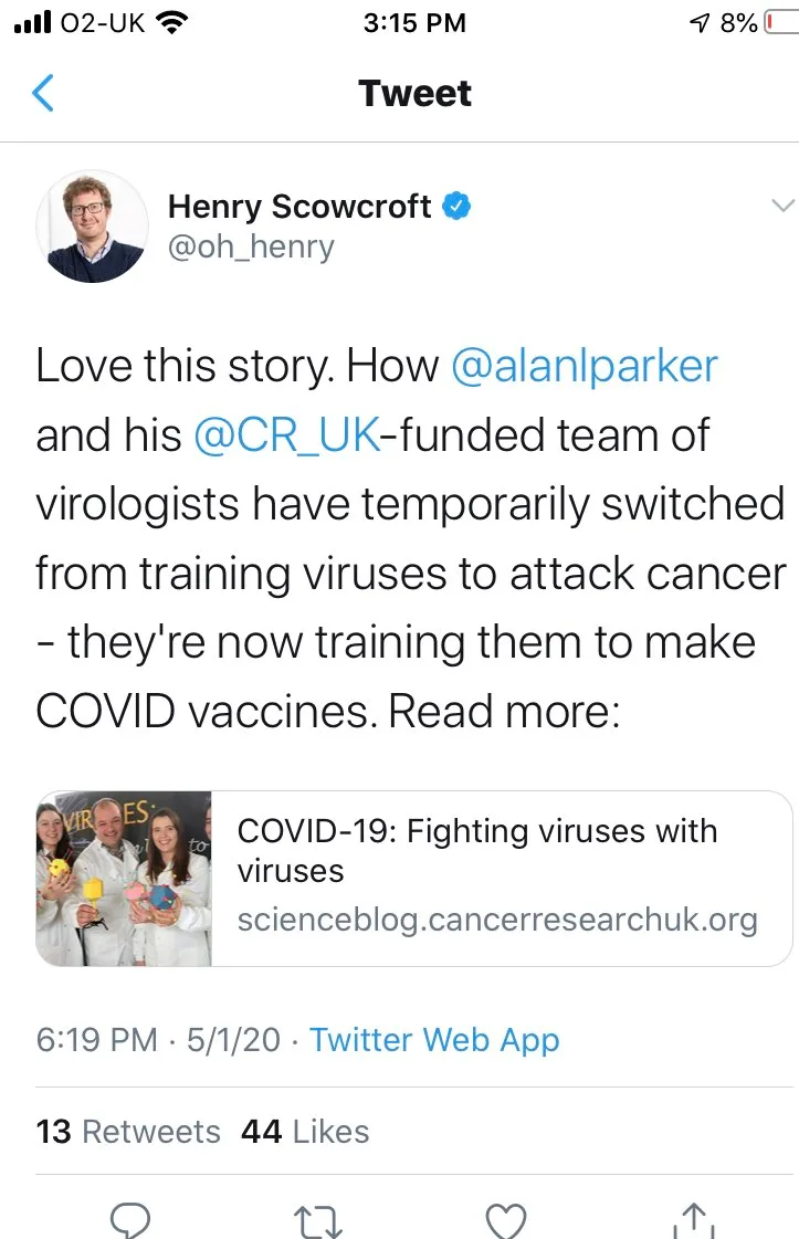 A tweet praising a Cancer Research UK funded team of virologists for switching from training viruses to attack cancer to making COVID vaccines.